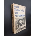 Joseph Sheridan Le Fanu Dom przy cmentarzu DODAC DRUGA CZESC ZDJECIE