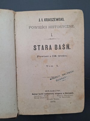J.I. Kraszewski The Old Tale A Novel of the Ninth Century Volume I First Edition