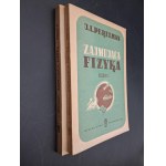 J.I. Perelman Zajmująca fizyka Księga I i II