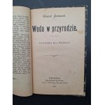 Stanisław Chaniewski O poprawie hodowli bydła u włościan / Edmund Jankowski Woda w przyrodzie