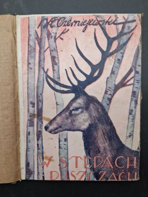Wladyslaw Czerniejewski In primeval forests and steppes 40 years of hunting