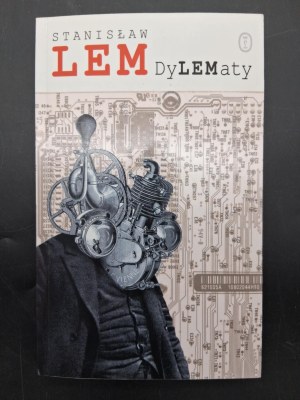 Stanislaw Lem Dilemmas