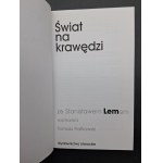 Świat na krawędzi ze Stanisławem Lemem rozmawia Tomasz Fiałkowski