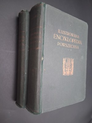 Illustrated Universal Encyclopedia Edited by Dr. Marian Jerzy Wachtel Volume I-II