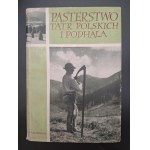 Pasterstwo Tatr Polskich i Podhala Tom I-V