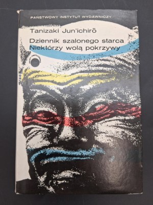 Tanizaki Jun'ichiro Diary of a crazy old man Some prefer nettle
