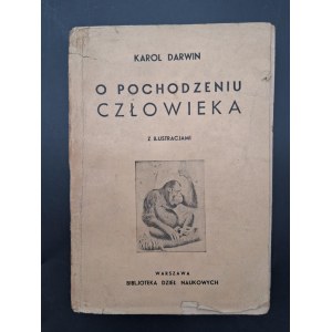 Karol Darwin O pochodzeniu człowieka Z ilustracjami