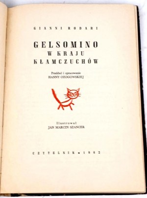 RODARI- GELSOMINO IN THE COUNTRY OF LIES illustrated by SZANCER 1st ed.