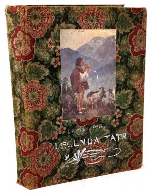TETMAJER- LEGENDS OF THE TATRIES 1st edition, 1912