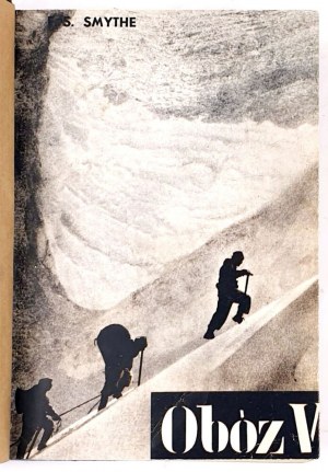 SMYTHE - TÁBOR ŠEST. HISTORIE EXPEDICE NA MOUNT EVEREST V ROCE 1933