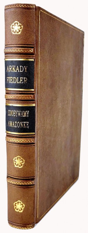 FIEDLER- ZDOBYWAMY AMAZONKA 1. vydání 1937