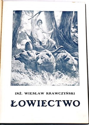 KRAWCZYŃSKI- ŁOWIECTWO Příručka pro profesionální lesníky a amatérské myslivce 1924