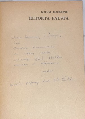 BŁAŻEJEWSKI- RETORTA FAUSTA wyd. 1. Dedykacja Autora dla Wandy Karczewskiej.