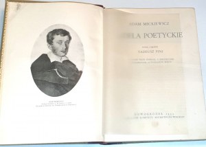 MICKIEWICZ- DZIEŁA POETYCKIE wyd. Nowogródek 1933r. [red. Pini]
