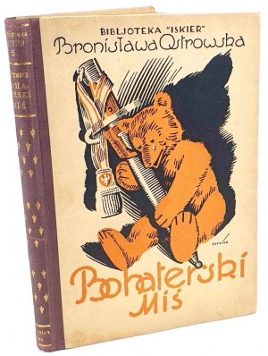 OSTROWSKA - BOHATERSKI MIŚ