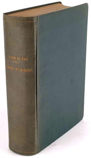 LEONARDO DA VINCI- SELECTED WRITINGS edited by Staff 1930