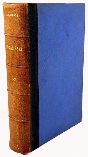 ASKENAZY-ŁUKASIŃSKI t.1-2. Wyd.1, Varšava 1908