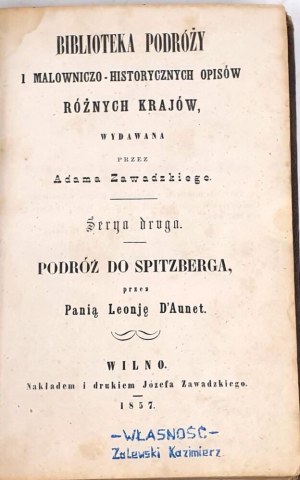 [BIARD] A LIBRARY OF TRAVEL AND PICTURESQUE-HISTORICAL DESCRIPTIONS OF VARIOUS COUNTRIES. JOURNEY TO SPITZBERG. Vilna 1857