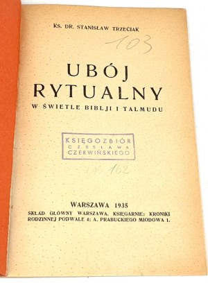 TRZECIAK - RITUÁLNÍ SLAVNOSTI VE SVĚTLE BIBLE A TALMUDU vyd. 1935