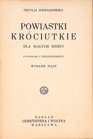 NIEWIADOMSKA- SHORT TALES FOR SMALL CHILDREN illustrated by Holewinski 1932