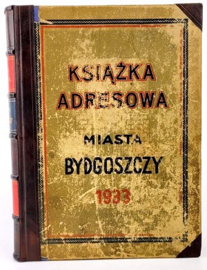 ADDRESS BOOK OF THE CITY OF BYDGOSZCZ : FOR THE YEAR 1933