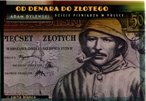 A. Dylewski, From denar to zloty - the history of money in Poland