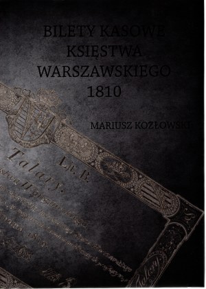 M. Kozlowski: Cash tickets of the Duchy of Warsaw 1810 - autographed by the author.