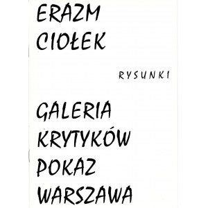 Erazm Ciołek, Drawings. Catalog from the exhibition. Mazovian Center for Culture and the Arts, 2001