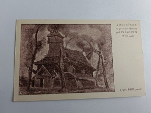 POSTCARD POLISH PAINTING ZYGM KING, KOŚCIÓŁEK NA GÓRA ŚW MARCINA POD TARNOWEM