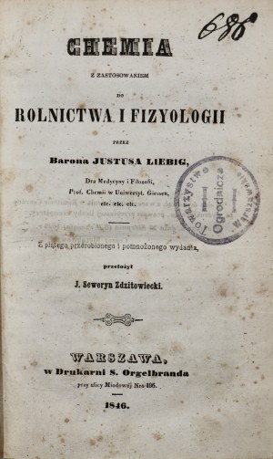 Liebig Justus, Chemistry with Application to Agriculture and Physiology [1846].