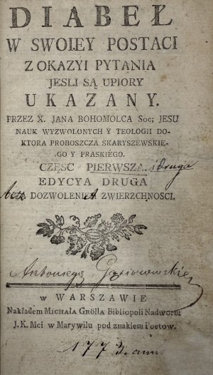 X. Jan Bohomolec, Devil In Swoiey Postaci : From the Okazyi Pytania Jesli Są Upiory Ukazany. Part I [1775].