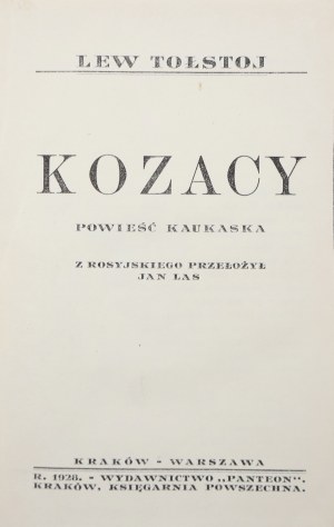 Tolstoy Lev, Cossacks. A Caucasian Novel [1928].