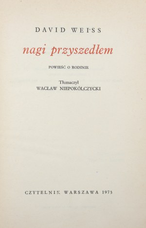 David Weiss, Naked I came: a novel about Rodin [1973].
