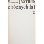 Jastrun Mieczysław Z różnych lat. Wybór wierszy [1981]