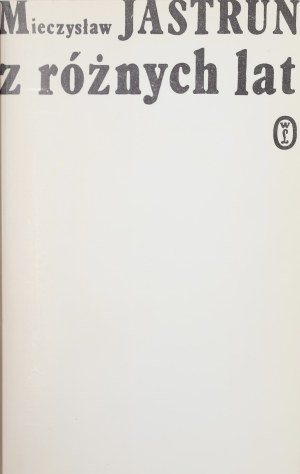 Jastrun Mieczyslaw From different years. A selection of poems [1981].