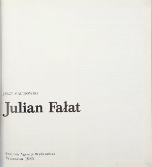 Malinowski Jerzy, Julian Fałat [1985].