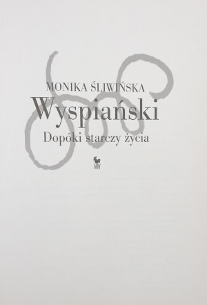 Sliwinska Monika, Wyspianski: as long as life lasts [2023].