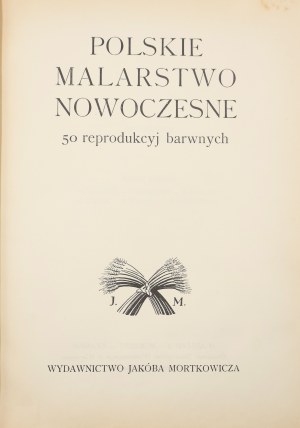 [Album] Polish Modern Painting. 50 color reproductions [1935].