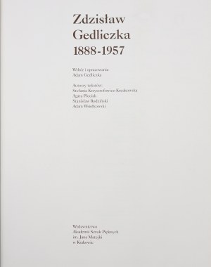 Krzysztofowicz-Kozakowska Stefania, Zdzislaw Gedliczka 1888-1957 [2012].
