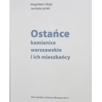 Stopa Magdalena, Brykczyński Jan, Ostańce: kamienice warszawskie i ich mieszkańcy T.I-II [2012]
