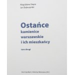 Stopa Magdalena, Brykczyński Jan, Ostańce: kamienice warszawskie i ich mieszkańcy T.I-II [2012]