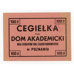 Cegiełka na Dom Akademicki w Poznaniu, 100 złotych lata 40-te. Nienotowana (1068)