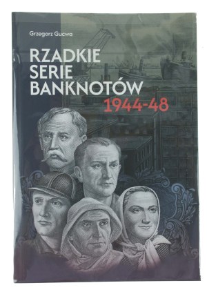 Grzegorz Gucwa, Rare series of banknotes 1944-48, Krakow 2025 (1301)