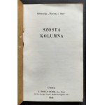 [Biblioteka Wczoraj i Dziś] SZÓSTA kolumna. J. Rolls Book Co. Londyn [1945]