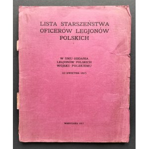 LISTA STARSZEŃSTWA OFICERÓW LEGIONÓW POLSKICH. Warszawa [1917]