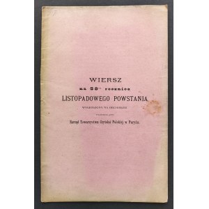 [Wielka Emigracja] WIERSZ na 58mą rocznice LISTOPADOWEGO POWSTANIA [...]. Paryż [1888]