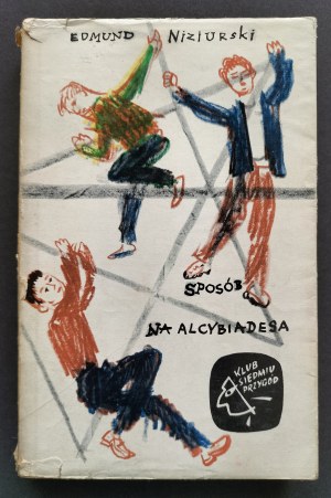 [Issue 1] NIZIURSKI Edmund - Sposób na Alcybiadesa. Warsaw [1964].