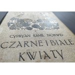 NORWID Cypryan Kamil - Czarne i białe kwiaty. Z portretem poety. Lwów [1910]