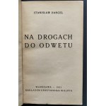 [Wyd.1] DANGEL Stanisław - Na drogach do odwetu. Warszawa [1931] Gebethner i Wolff.