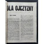 DLA OJCZYZNY. Dwutygodnik poświęcony zjednoczeniu narodu polskiego. Nr 1 (29 lutego) - nr 19 (12 listopada). Warszawa [1916]
